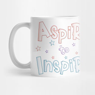 Aspire to Inspire Mug